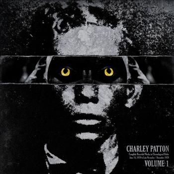 Charley Patton - Charley Patton, Vol. 1