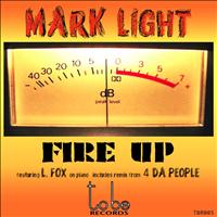 Mark Light - Fire Up