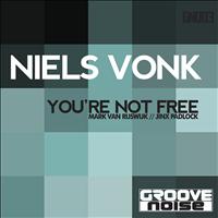 Niels Vonk - You're Not Free