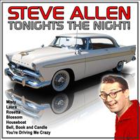 Steve Allen - Tonights the Night!