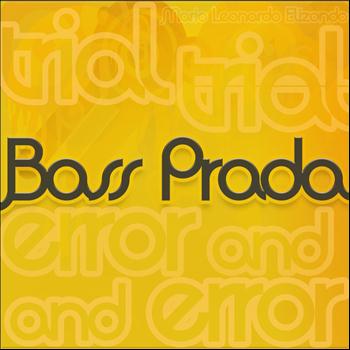 Bass Prada - Trial & Error