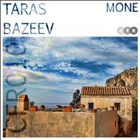 Taras Bazeev - Mone