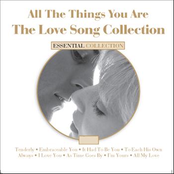 Various Artists - All the Things you Are - The Love Song Collection