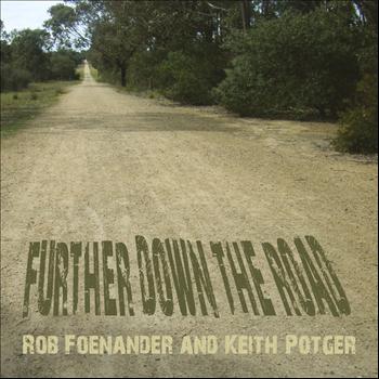 Rob Foenander - Further Down the Road