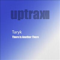 Taryk - There Is Another There