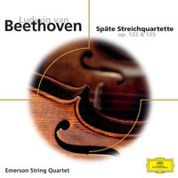 Emerson String Quartet - Beethoven: Späte Streichquartette op.132 & 135