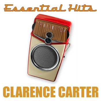 Clarence Carter - Essential Hits