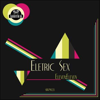 Eleven:Eleven - Electric Sex