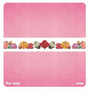 The Race - Rose