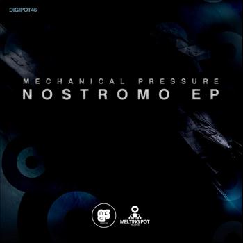 Mechanical Pressure - Nostromo EP