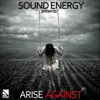 Sound Energy - Arise Against EP