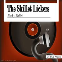 The Skillet Lickers - The Skillet Lickers: Rocky Pallet