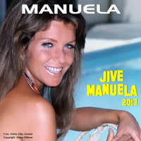Manuela - Jive Manuela (2013): Schuld war nur der Bossa Nova / Ich geh' noch zur Schule / Schneemann / Schwimmen lernt man im See / Schuld war nur der Bossa Nova