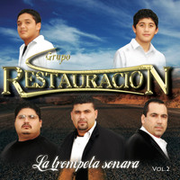 Grupo Restauracion - La Trompeta Sonara, Vol. 2