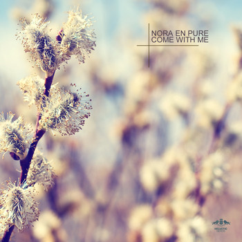 Nora En Pure - Come With Me