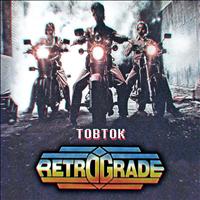 Tobtok - Retrograde