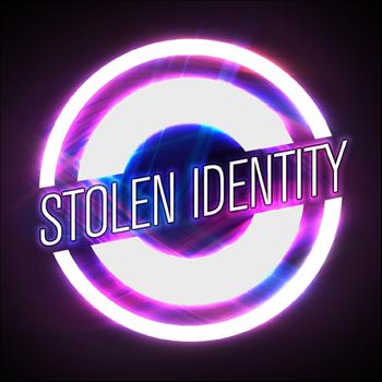 Stolen Identity - Entice You