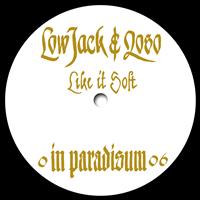 Low Jack - Like It Soft - EP