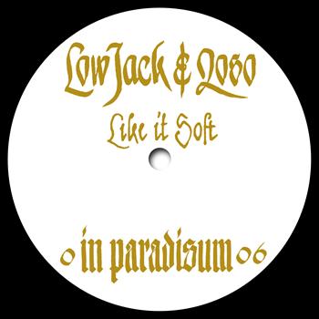 Low Jack - Like It Soft - EP