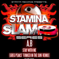 A.B - Stay With Me (Greg Peaks' 'Funked In The Sun' Remix)