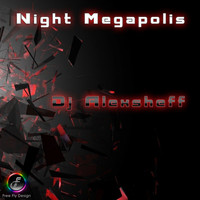 DJ Alexsheff - Night Megapolis