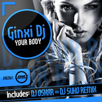 Ginxi Dj - Your Body