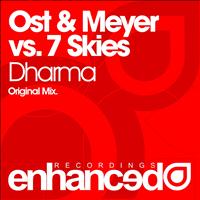 Ost & Meyer Vs. 7 Skies - Dharma