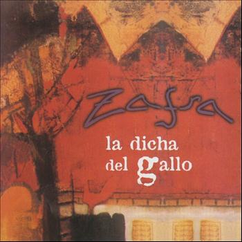 Zafra - La Dicha Del Gallo