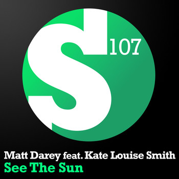 Matt Darey feat. Kate Louise Smith - See The Sun