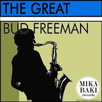 Bud Freeman - The Great Bud Freeman