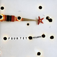 Four Tet - Rounds (Special Anniversary Edition)