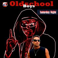 Oldschool Boys - Saturday Night