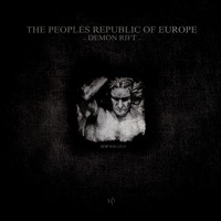 The Peoples Republic Of Europe - Demon Rift