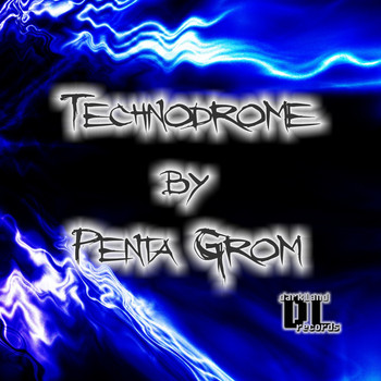 Penta Grom - Technodrome