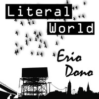 Erio Dono - Literal World