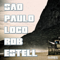 Rob Estell - Sao Paulo & Loco