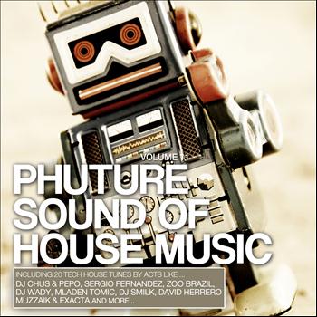 Various Artists - Phuture Sound Of House Music, Vol. 11