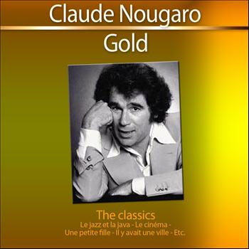 Claude Nougaro - Nougaro Gold: The Classics