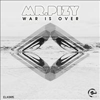 Mr.Pizy - War Is Over