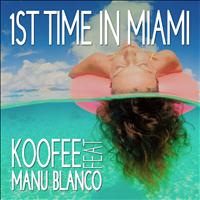 Koofee - First Time in Miami