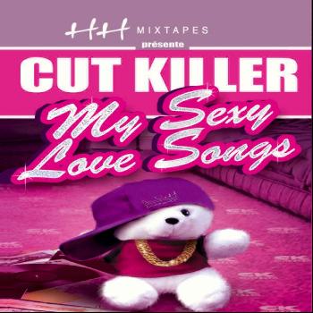 Cut Killer - My Sexy Love Songs (Explicit)