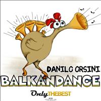 Danilo Orsini - Balkandance