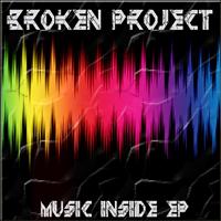 Broken Project - Music Inside