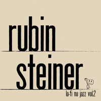 Rubin Steiner - Lo-fi Nu Jazz, Vol. 2