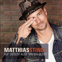Matthias Stingl - Auf diesem Auge bin ich blind
