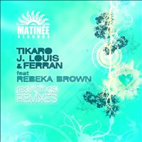 Tikaro, J.Louis, Ferran - Real Things Remixes (Remixes)