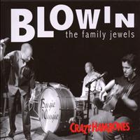 Crazy Hambones - Blowing the Family Jewels