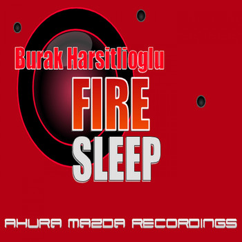 Burak Harsitlioglu - Fire Sleep