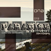 Martin Kremser - Paradise Remixes
