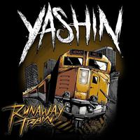 Yashin - Runaway Train